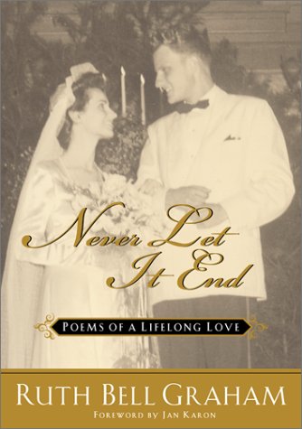 Never Let It End: Poems of a Lifelong Love,New