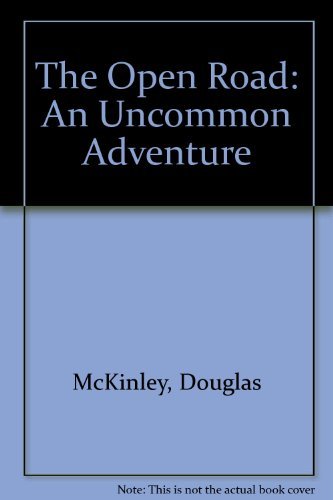 The Open Road: An Uncommon Adventure