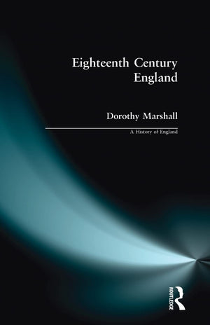 Eighteenth Century England, 17141784 (A History Of England),New