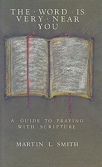 The Word Is Very Near You: A Guide to Praying With Scripture,Used
