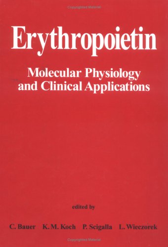 Erythropoietin: Molecular Physiology and Clinical Applications,Used