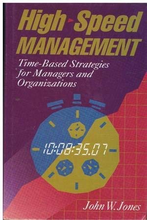 HighSpeed Management: TimeBased Strategies for Managers and Organizations (Jossey Bass Business & Management Series)