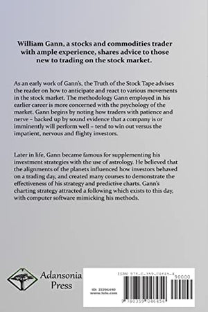 Truth of the Stock Tape: How to Predict Movements in Stock and Commodity Prices, and Trade on the Markets with Success,Used