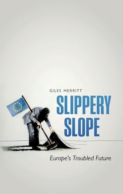 Slippery Slope: Brexit and Europe's Troubled Future,Used