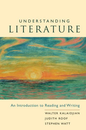 Understanding Literature: An Introduction to Reading and Writing,Used