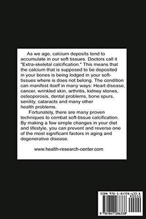 Calcification: The Aging Factor, How to Defuse the Calcium Bomb,Used