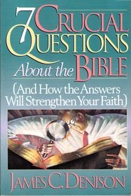 Seven Crucial Questions About the Bible,Used