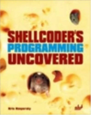 Shellcoder's Programming Uncovered,Used