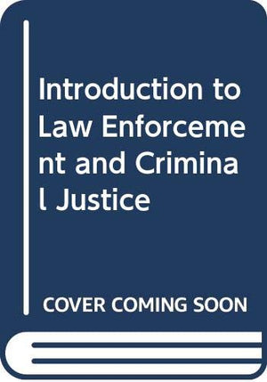 Introduction to Law Enforcement and Criminal Justice,Used