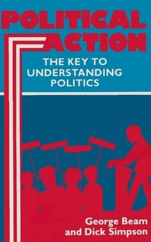 Political Action: Key To Understanding Politics,Used