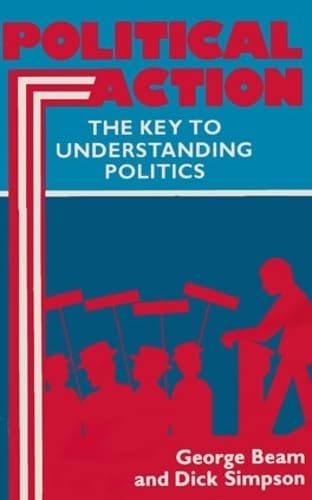 Political Action: Key To Understanding Politics,Used