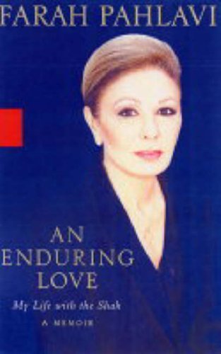 An Enduring Love: My Life with the Shah: A Memoir,Used