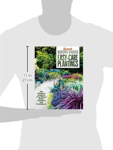 Sunset Western Garden Book of EasyCare Plantings: The Ultimate Guide to LowWater Beds, Borders, and Containers,Used