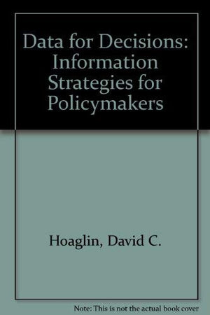 Data for Decisions: Information Strategies for Policymakers,Used