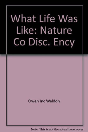 What Life Was Like: Nature Co Disc. Ency,Used