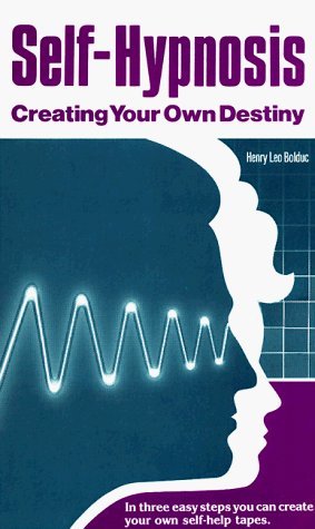 Self Hypnosis: Creating Your Own Destiny,Used