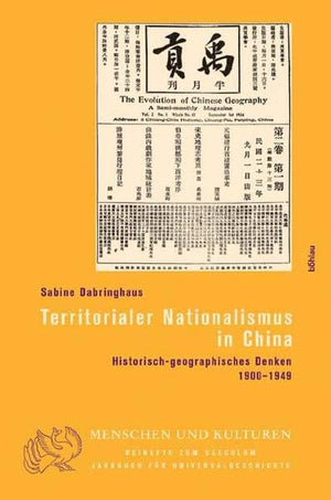 Territorialer Nationalismus In China: Historischgeographisches Denken 19001949 (Menschen Und Kulturen, 2) (German Edition),Used