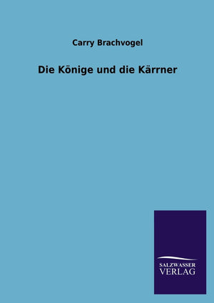Die Konige Und Die Karrner (German Edition),Used