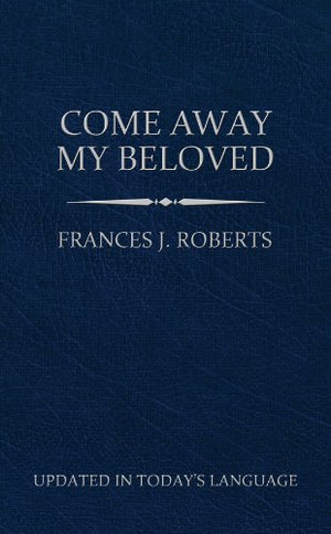 Come Away My Beloved (Updated) Pocket Size,Used