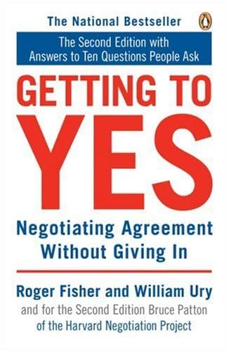 Getting to Yes: Negotiating Agreement Without Giving In,New