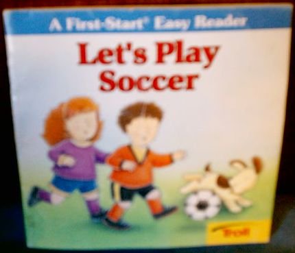 Let's Play Soccer (A FirstStart Easy Reader),Used