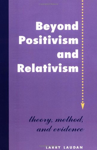 Beyond Positivism And Relativism: Theory, Method, And Evidence,Used