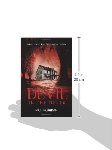Devil In The Delta: A Ghost Hunter'S Most Terrifying Case ... To Date