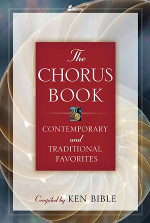 The Chorus Book: Contemporary And Traditional Favorites,New