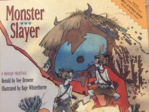 Monster Slayer: A Navajo Folktale,Used