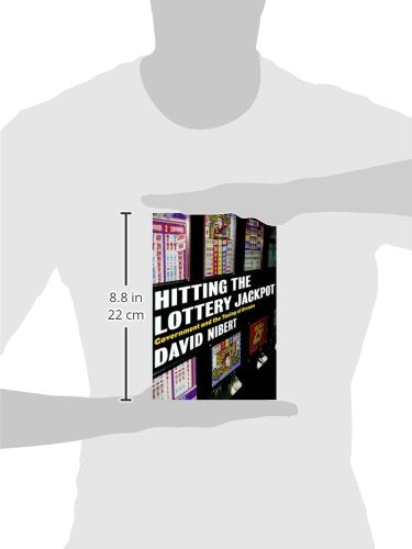 Hitting the Lottery Jackpot: State Governments and the Taxing of Dreams,Used