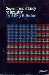 Government Subsidy To Industry (An Impact Book),Used