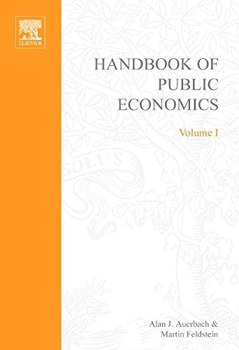 Handbook of Public Economics (Volume 1),Used