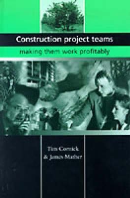 Construction Project Teams: Making them Work Profitably,Used