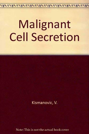 Malignant Cell Secretion,Used
