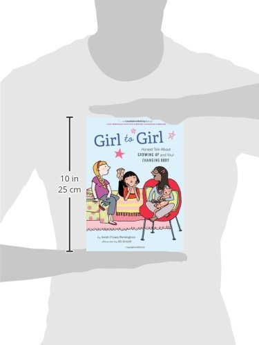 Girl To Girl: Honest Talk About Growing Up And Your Changing Body