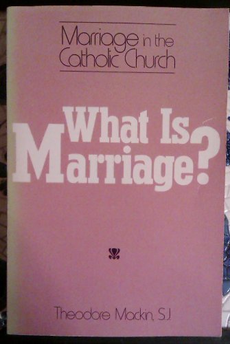 What Is Marriage: Marriage in the Catholic Church,Used