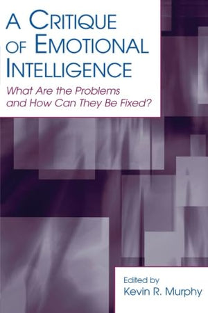 A Critique Of Emotional Intelligence (Applied Psychology Series),Used