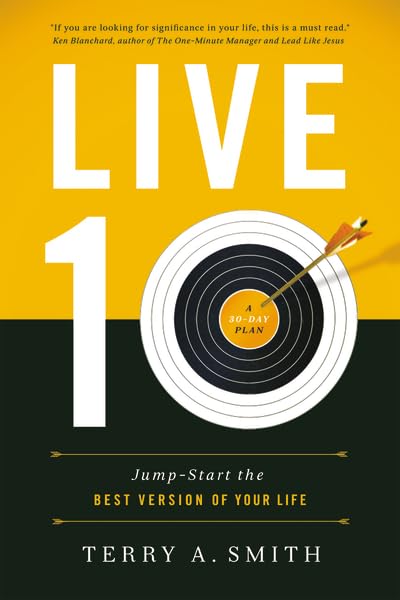 Live Ten: JumpStart the Best Version of Your Life,New