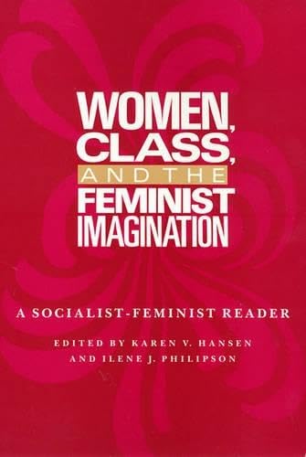 Women Class And The: Feminist Imagination (Women In The Political Economy),Used