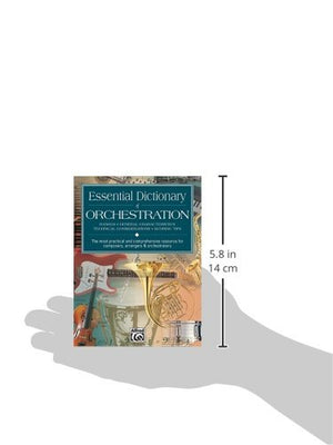 Essential Dictionary Of Orchestration: The Most Practical And Comprehensive Resource For Composers, Arrangers And Orchestrators -used