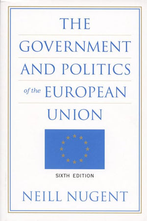 The Government And Politics Of The European Union,New