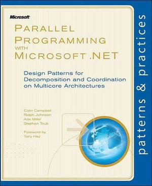 Parallel Programming With Microsoft .Net: Design Patterns For Decomposition And Coordination On Multicore Architectures,Used