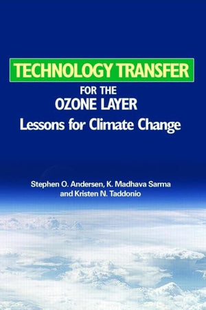 Technology Transfer for the Ozone Layer: Lessons for Climate Change,Used