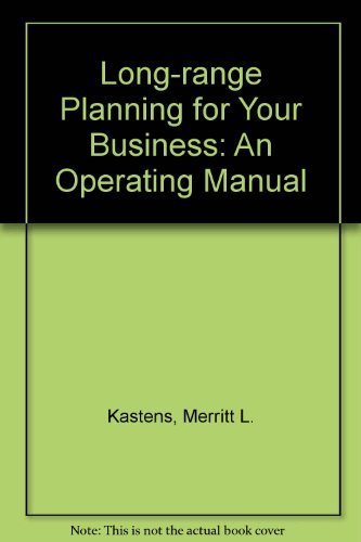 LongRange Planning for Your Business: An Operating Manual,Used