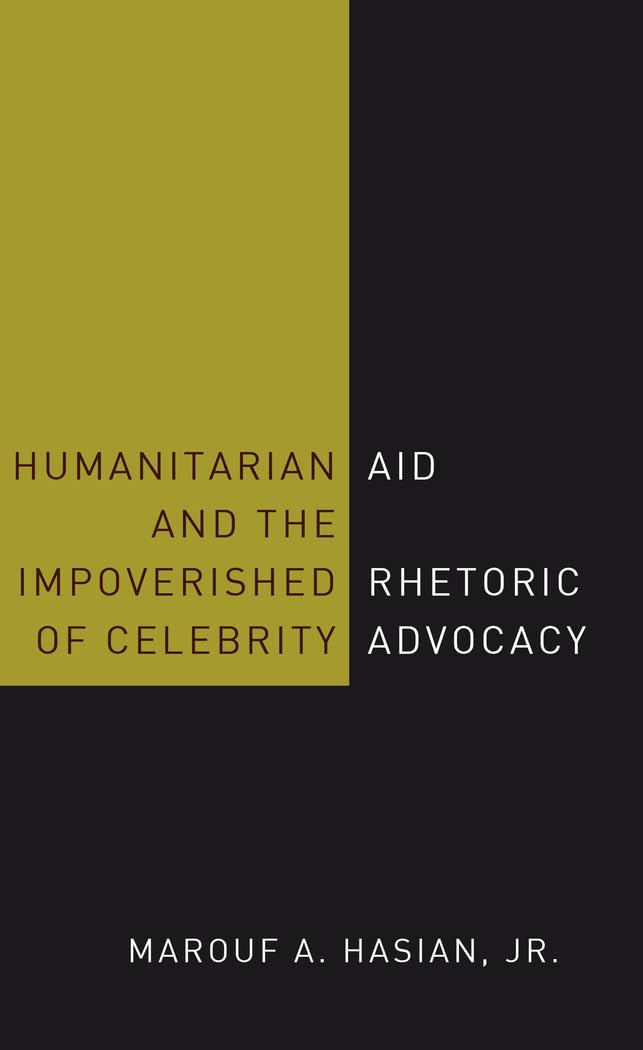 Humanitarian Aid and the Impoverished Rhetoric of Celebrity Advocacy,Used