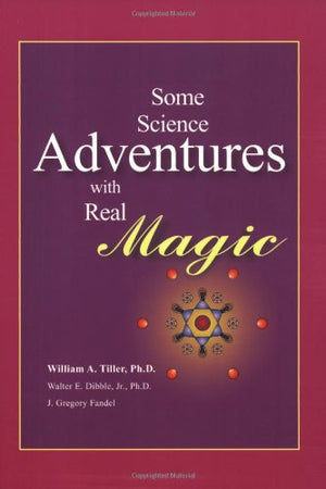 Some Science Adventures with Real Magic,New