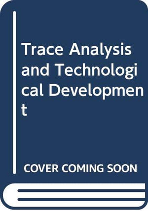 Trace Analysis and Technological Development,Used
