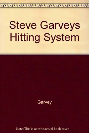 Steve Garvey's Hitting System/Raise Your Batting Average, Hit in Game Situations, and Solve All Your Hitting Problems,Used
