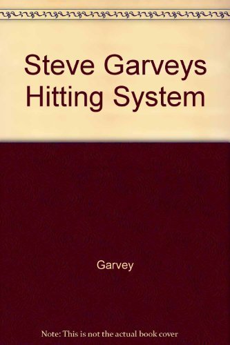 Steve Garvey's Hitting System/Raise Your Batting Average, Hit in Game Situations, and Solve All Your Hitting Problems,Used