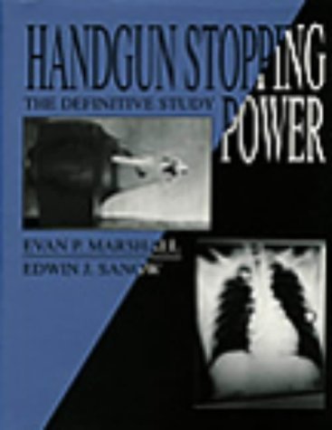 Handgun Stopping Power: The Definitive Study,Used